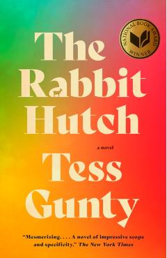 The Rabbit Hutch - Tess Gunty