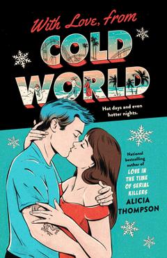 With Love, from Cold World - Alicia Thompson