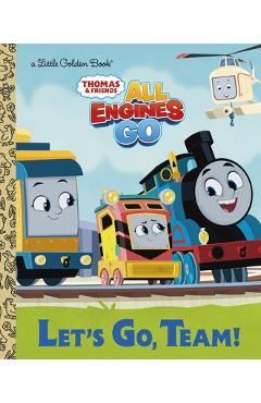 Let\'s Go, Team! (Thomas & Friends: All Engines Go) - Golden Books