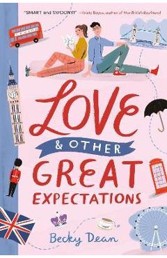 Love & Other Great Expectations - Becky Dean
