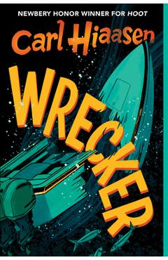 Wrecker - Carl Hiaasen