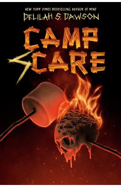 Camp Scare - Delilah S. Dawson