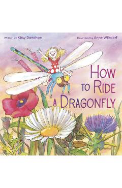 How to ride a dragonfly - kitty donohoe
