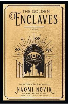 The Golden Enclaves - Naomi Novik