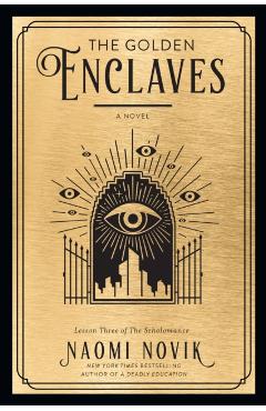 The Golden Enclaves - Naomi Novik