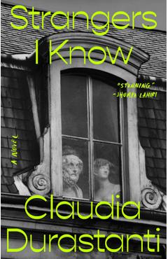 Strangers i know - claudia durastanti
