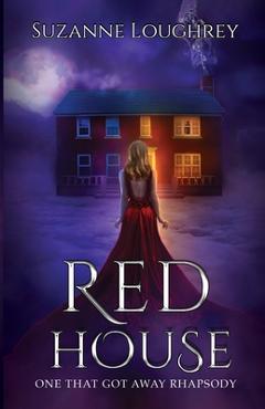 Red House: One That Got Away Rhapsody - Suzanne Loughrey