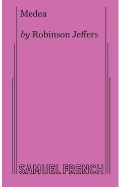 Medea - Robinson Jeffers
