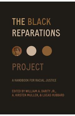 The Black Reparations Project: A Handbook for Racial Justice - William Darity