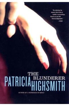 The Blunderer - Patricia Highsmith - Imagine 1