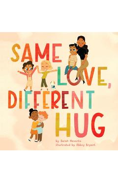 Same Love, Different Hug - Sarah Hovorka
