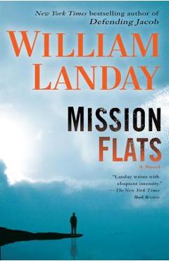 Mission Flats - William Landay