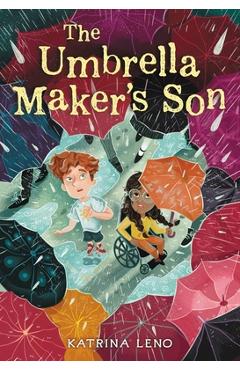 The Umbrella Maker\'s Son - Katrina Leno