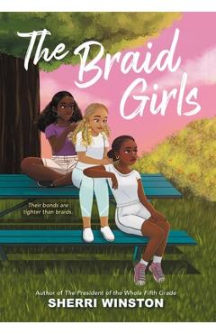 The Braid Girls - Sherri Winston