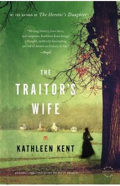 The Traitor\'s Wife - Kathleen Kent