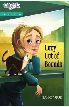Lucy Out of Bounds - Nancy N. Rue