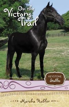 On the Victory Trail: 2 - Marsha Hubler