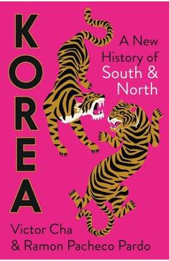 Korea: A New History of South and North - Victor Cha