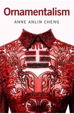 Ornamentalism - Anne Anlin Cheng