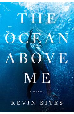 The Ocean Above Me - Kevin Sites