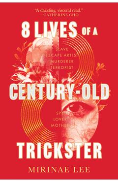 8 Lives of a Century-Old Trickster - Mirinae Lee