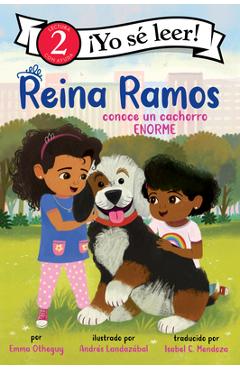 Reina Ramos Conoce Un Cachorro Enorme: Reina Ramos Meets a Big Puppy (Spanish Edition) - Emma Otheguy