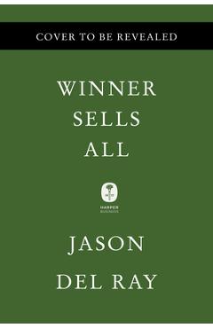 Winner sells all: amazon, walmart, and the battle for our wallets - jason del rey
