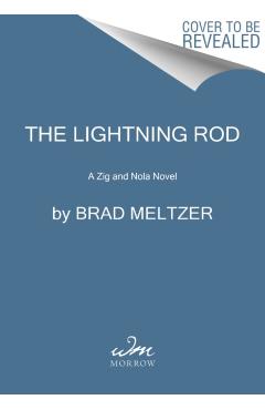 The Lightning Rod: A Zig and Nola Novel - Brad Meltzer