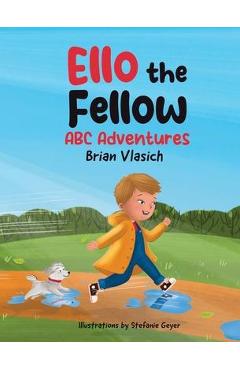 Ello The Fellow ABC Adventures: ABC Adventures - Brian Vlasich