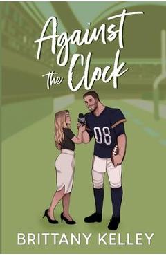 Against The Clock - Brittany Kelley