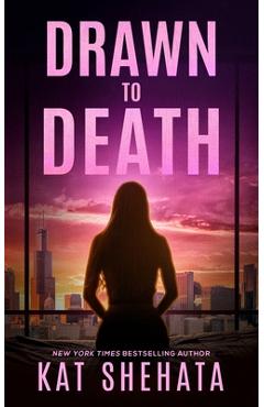 Drawn to Death - Kat Shehata