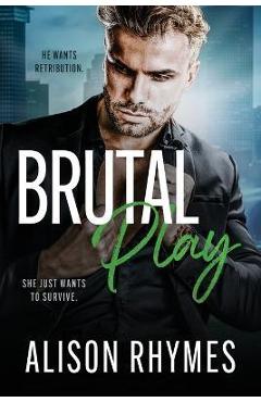 Brutal Play - Alison Rhymes