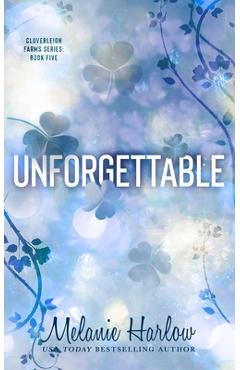 Unforgettable - Melanie Harlow