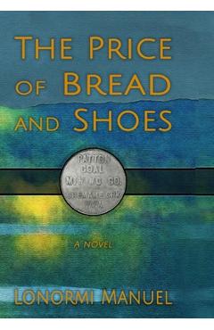 The Price of Bread and Shoes - Lonormi Manuel