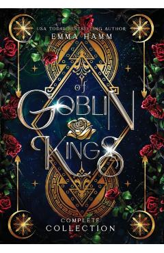 Of Goblin Kings Complete Collection - Emma Hamm