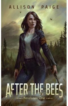 After the Bees - Allison Paige