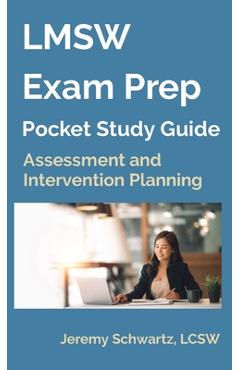 LMSW Exam Prep Pocket Study Guide: Assessment and Intervention Planning - Jeremy Schwartz