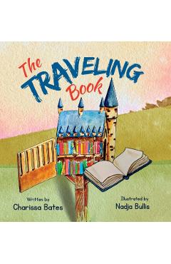 The Traveling Book - Charissa Bates