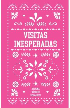 Visitas Inesperadas - Ariadna Sánchez Hernández