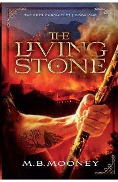 The Living Stone - M. B. Mooney