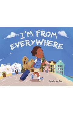 I'm From Everywhere - Bird Collier