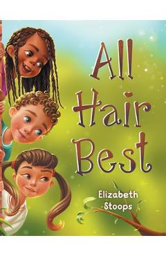 All Hair Best - Elizabeth Stoops