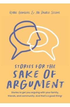 Stories for the Sake of Argument - Robbie Gringras