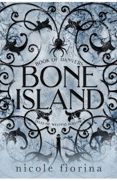 Bone Island: Book of Danvers - Nicole Fiorina