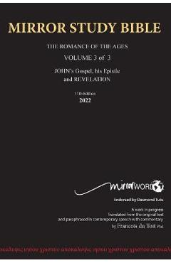 11th Edition Hard Cover MIRROR STUDY BIBLE VOLUME 3 of 3 John\'s Writings; Gospel; Epistle & Apocalypse - Du Toit