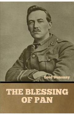 The Blessing of Pan - Lord Dunsany