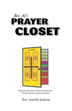 Rev. AJ\'s Prayer Closet - Aj