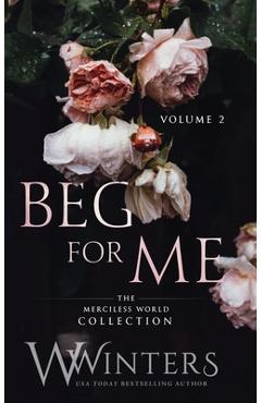 Beg For Me: Volume 2 - W. Winters