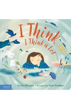 I Think I Think a Lot - Jessica Whipple