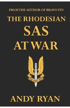 The Rhodesian SAS at War - Andy Ryan - Imagine 1